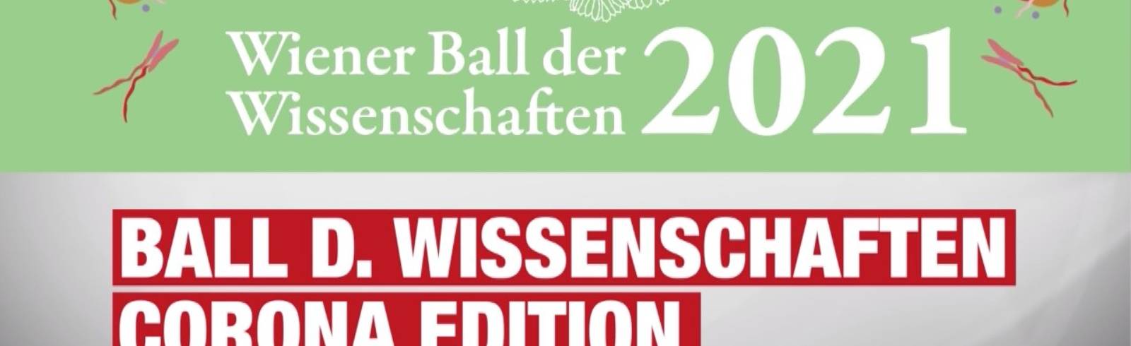 Wiener Ball der Wissenschaften: Corona Edition