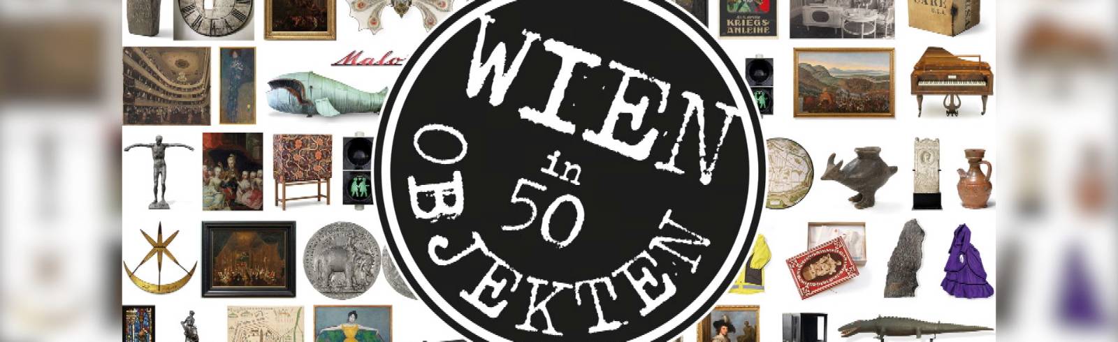 Ausstellung: Wien in 50 Objekten