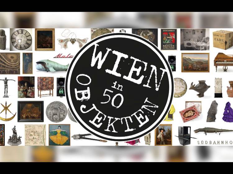 Ausstellung: Wien in 50 Objekten